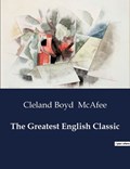 The Greatest English Classic | Cleland Boyd McAfee | 