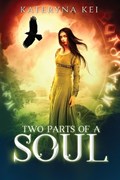 Two Parts of a Soul | Kateryna Kei | 