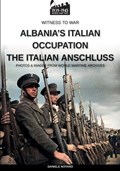 Albania's Italian occupation | Daniele Notaro | 