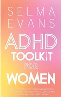 ADHD Toolkit for Women | Selma Evans | 