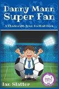Danny Mann Super Fan | Ian Slatter | 
