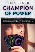 Champion of Power | Bria Lexor | 