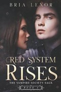 Red System Rises | Bria Lexor | 