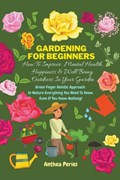 Gardening For Beginners | Anthea Peries | 