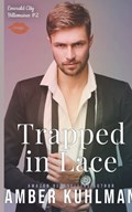 Trapped in Lace | Amber Kuhlman | 