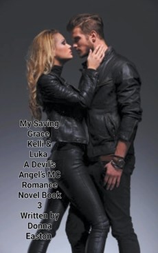 My Saving Grace Kelli & Luka Book 3