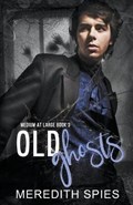 Old Ghosts | Meredith Spies | 