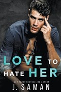 Love to Hate Her | J Saman | 