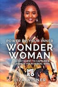 Power Up Your Inner Wonder Woman | Liza Wisner | 