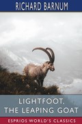 Lightfoot, the Leaping Goat | Richard Barnum | 