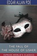 The Fall of the House of Usher (Esprios Classics) | Edgar Allan Poe | 