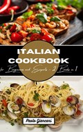 Italian Cookbook for Beginners and Experts | Paolo Giancani | 