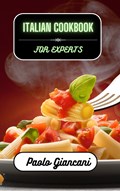 Italian Cookbook for Experts | Paolo Giancani | 