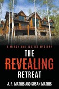 The Revealing Retreat | J. R. Mathis ;  Susan Mathis | 