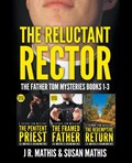 The Reluctant Rector | J. R. Mathis ;  Susan Mathis | 