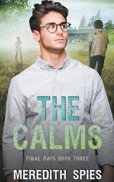 The Calms (Final Days Book 3)