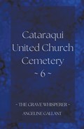 Cataraqui United Church Cemetery 6 | Angeline Gallant | 