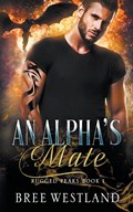 An Alpha's Mate | Bree Westland | 