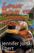 Going Home to Cedar Falls | Jennifer Jorski Ebert | 