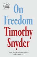 On Freedom | Timothy Snyder | 