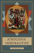 Atrocious Immoralities | Brynne Stevens | 