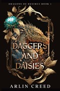Daggers and Daisies | Arlin Creed | 