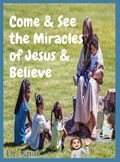 Come & See  the Miracles of Jesus & Believe | Knut | 