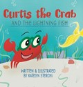 Curtis the Crab and the Lightning Fish | Katelyn Sterchi | 