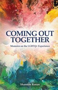Coming Out Together - Memoirs on the LGBTQ+ Experience | Shannon Ronan | 