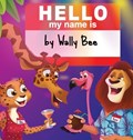 Hello, My Name Is | Wally Bee | 