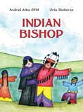 Indian Bishop | Andra¿ Arko Ofm ;  Ur¿a Skoberne | 