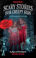 More Scary Stories for Creepy Kids | Ayla Rybicki ;  Calla Rybicki | 
