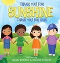 Thank You for Sunshine, Thank You for Rain | Sevan Poetry ;  Nicole Poetry | 