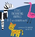 Etta's Enchanting Animals | Etta Anderson | 