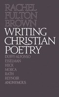 Writing Christian Poetry | Rachel Fulton Brown | 