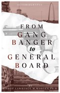 From Gang Banger To General Board | Lawrence Wooten | 