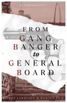 From Gang Banger To General Board