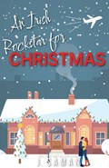 An Irish Rockstar For Christmas | J. Saman ;  Julie Saman | 