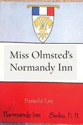 Miss Olmsted's Normandy Inn | Pamela Lee | 