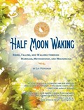 Half Moon Waking | Liv Hunziker | 