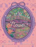 We Are the Flowers | Megan Martinez | 
