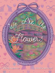 We Are the Flowers