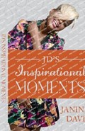 JD's Inspirational Moments | Janine Davis | 