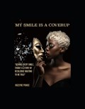 My Smile a Coverup | Rozlyne Prince | 