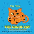 Fizz Fizzle the Magic Cat | Thomas Ayers | 