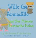 Willo the Armadillo and Her Friends Rescue the Twins | Kiki Farmer | 