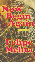 Now Begin Again | Felipe Mehta | 