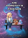 Ms. Dorothy's Friends | Steven Rodrigues | 
