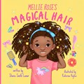 Mellie Rose's Magical Hair | Stacie Smith Lumar | 