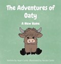 The Adventures of Oaty: A New Home | Avari Curtis | 